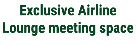 Exclusive Airline Lounge meeting space